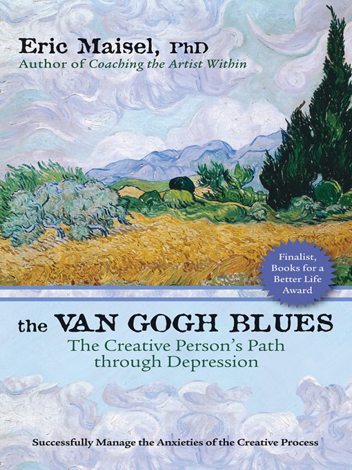 Title details for The Van Gogh Blues by Eric Maisel, Phd - Available